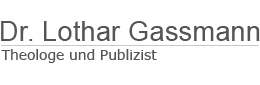 Buch- und Vortrags-Themen von Dr. Lothar Gassmann
