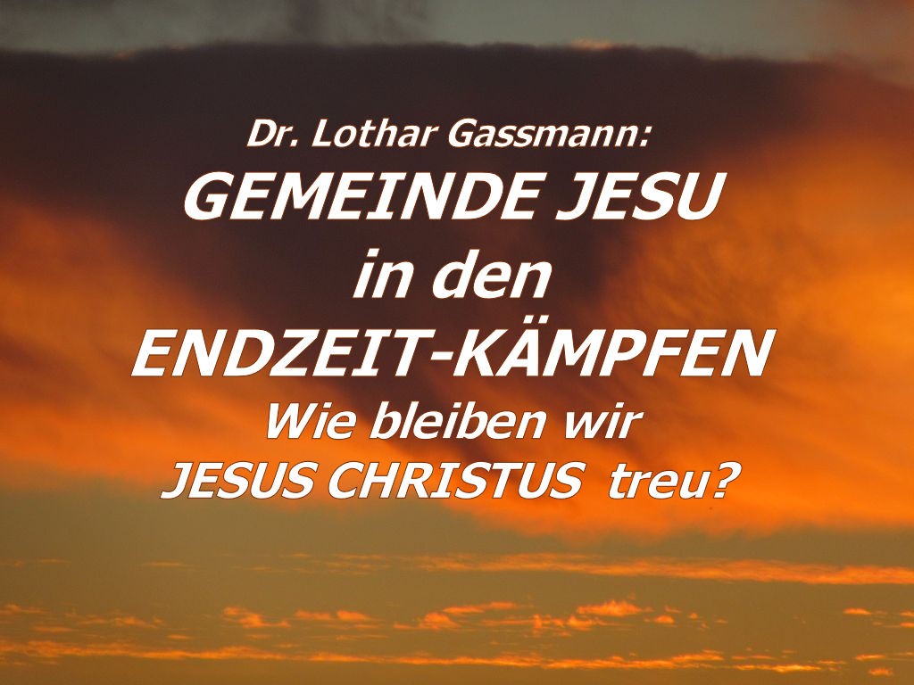 Gemeinde Jesu in den Endzeitkämpfen