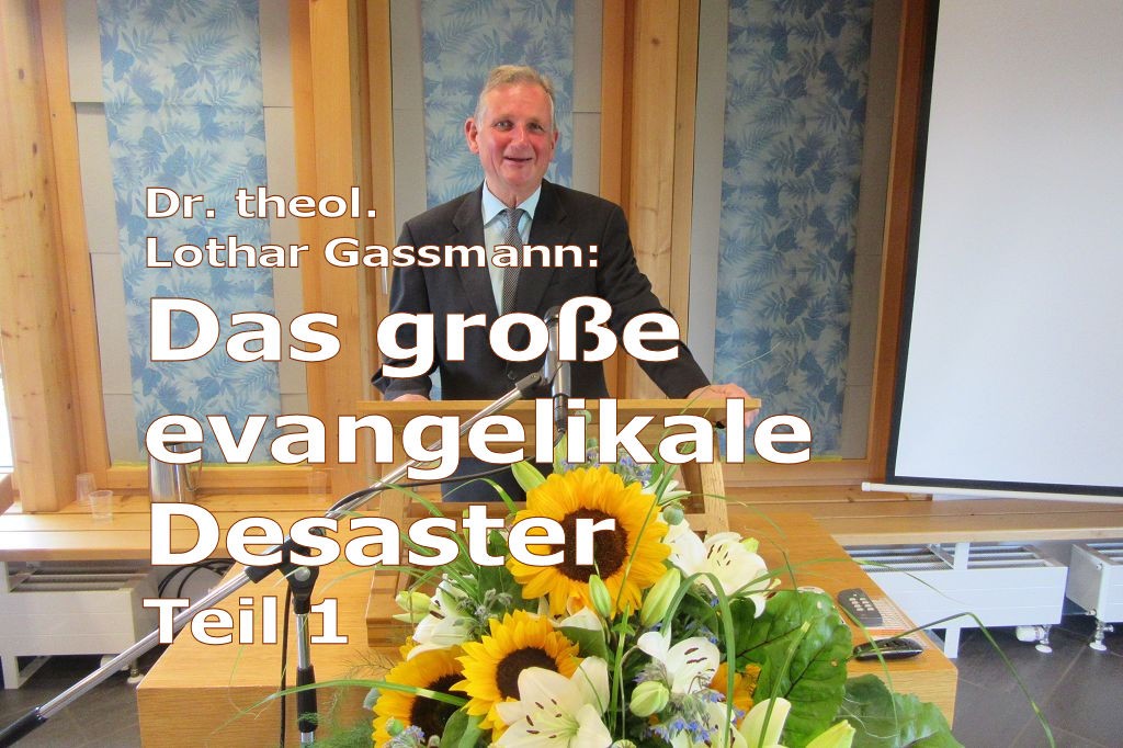 Das große evangelikale Desaster Teil 1