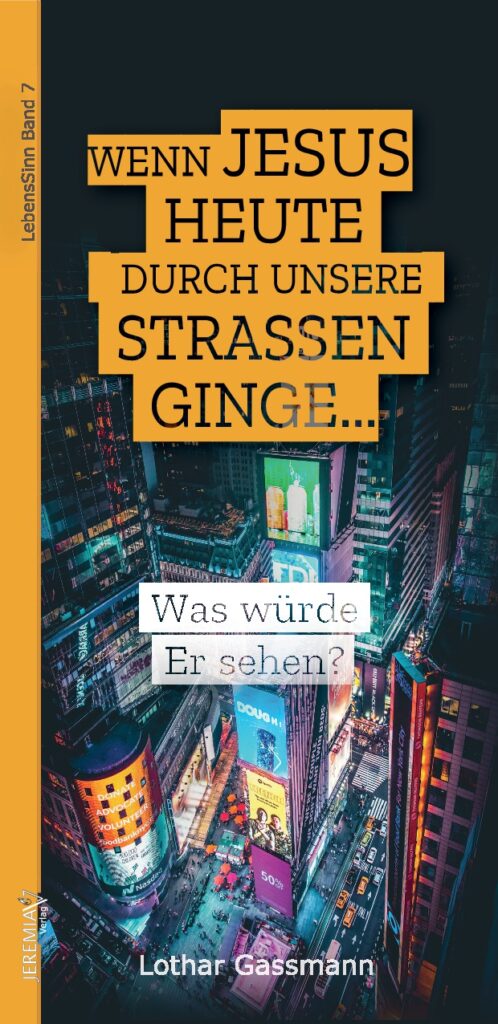 wenn-jesus-heute-durch-unsere-strassen-ginge-498x1024